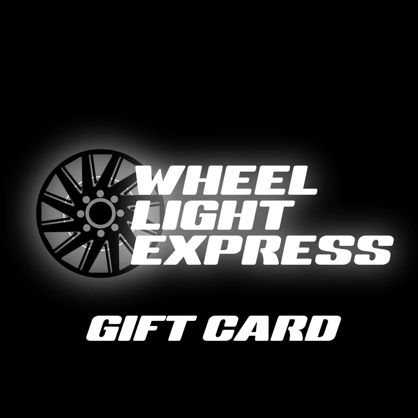 Wheel Light Express Gift Card